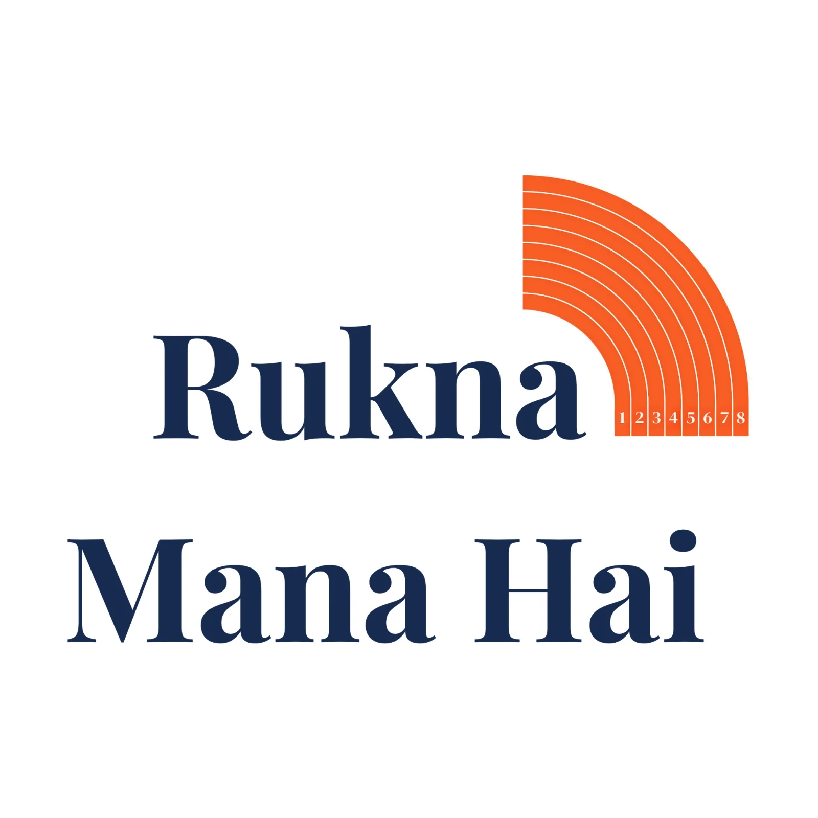 Rukna Mana Hai
